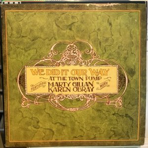 画像1: Marty Gillan, Karen O'Bray and The Town Pumpers / We Did It Our Way