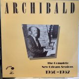 Archibald / The Complete New Orleans Sessions 1950-1952