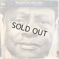 Bukka White ‎/ Parchman Farm
