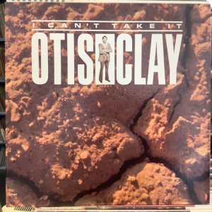 画像1: Otis Clay / I Can't Take It