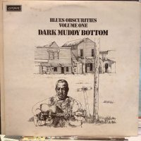 VA / Blues Obscurities Volume One Dark Muddy Bottom