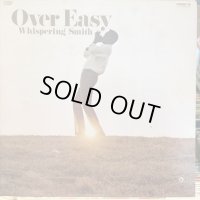 Whispering Smith / Over Easy