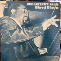 Floyd Dixon / Opportunity Blues