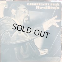 Floyd Dixon / Opportunity Blues