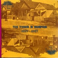 VA / Ten Years In Memphis 1927-1937