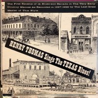 Henry Thomas / Sings The Texas Blues 1927-2