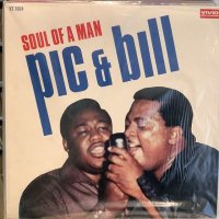 Pic And Bill / Soul Of A Man