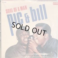 Pic And Bill / Soul Of A Man
