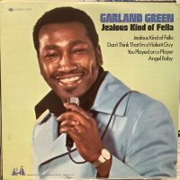 Garland Green / Jealous Kind Of Fella