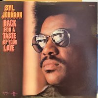 Syl Johnson / Back For A Taste Of Your Love