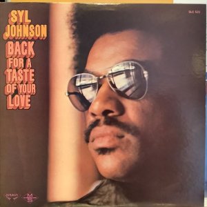 画像1: Syl Johnson / Back For A Taste Of Your Love