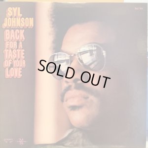 画像1: Syl Johnson / Back For A Taste Of Your Love