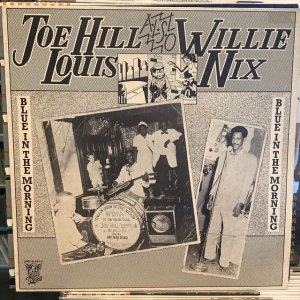 画像1: Joe Hill Louis Also Willie Nix / Blue In The Morning