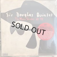 Sir Douglas Quintet / The Mono Singles ’68–’72