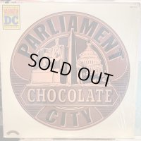 Parliament ‎/ Chocolate City