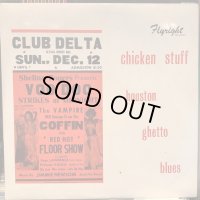 VA / Chicken Stuff (Houston Ghetto Blues)