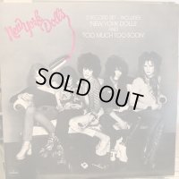 New York Dolls / New York Dolls + Too Much Too Soon