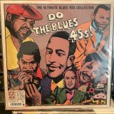 VA / Do The Blues 45s! -The Ultimate Blues 45s Collection