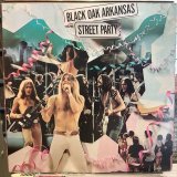 Black Oak Arkansas / Street Party