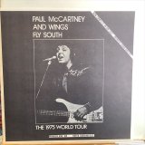Paul McCartney And Wings / Fly South, The 1975 World Tour
