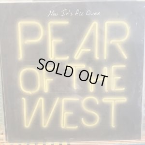 画像1: Pear Of The West / Now It's All Over