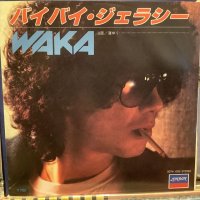 ＷＡＫＡ / バイバイ・ジェラシー