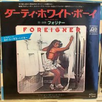 Foreigner / Dirty White Boy