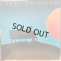 Bobby Caldwell / Bobby Caldwell