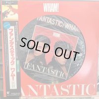 Wham! / Fantastic