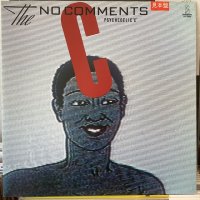 ザ・ノーコメンツ / サイケデリック”Ｃ”