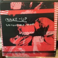 Make-Up / Untouchable Sound