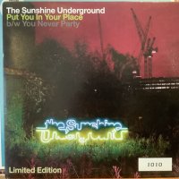 The Sunshine Underground / Put You In Your Place