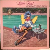Little Feat / Down On The Farm