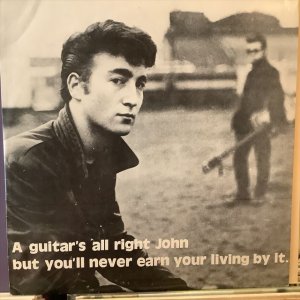画像1: John Lennon / A Guitar's All Right John But You'll Never Earn Your Living By It.