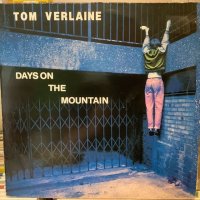 Tom Verlaine / Days On The Mountain