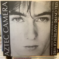Aztec Camera / Still On Fire