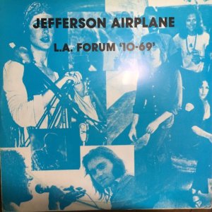 画像: Jefferson Airplane / L.A. Forum 10-69 (Bootleg)