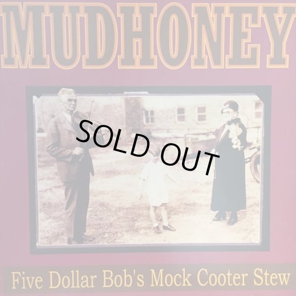 画像1: Mudhoney / Five Dollar Bob's Mock Cooter Stew (1)
