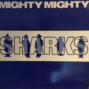 画像: Mighty Mighty / Sharks