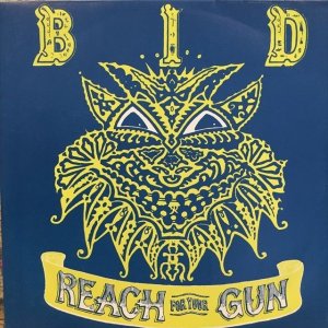 画像: Bid / Reach For Your Gun