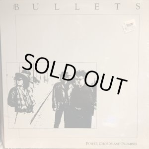 画像: The Bullets / Power Chords And Promises