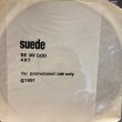 画像1: Suede / Be My God (1)