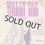 画像: Wally Tax / I Sat And Thought And Wondered Why