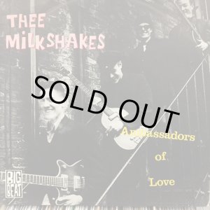 画像: Thee Milkshakes / Ambassadors Of Love