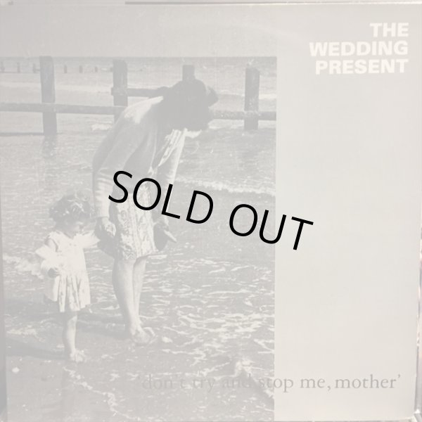 画像1: The Wedding Present / Don't Try And Stop Me, Mother (1)
