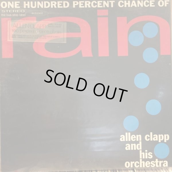 画像1: Allen Clapp / One Hundred Percent Chance Of Rain (1)