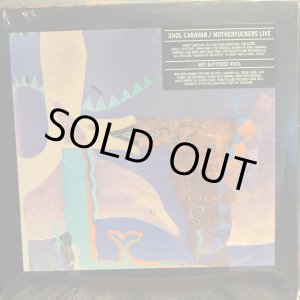 画像: Xhol Caravan / Motherfuckers Live : Hot Buttered Xhol