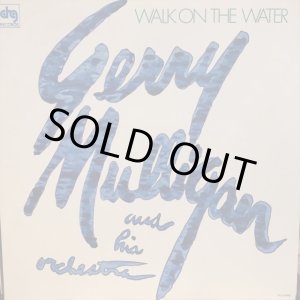 画像: Gerry Mulligan And His Orchestra / Walk On The Water