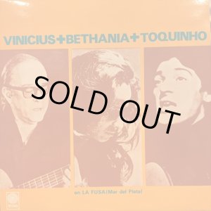 画像: Vinicius + Bethania + Toquinho / En La Fusa (Mar Del Plata) 