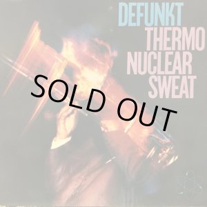画像: Defunkt / Thermonuclear Sweat